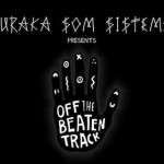 buraka-som-sistema-off-the-beaten-track