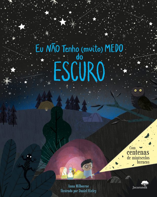 "Eu Não tenho (Muito) Medo do Escuro" | 4-6 anos | €13,90| Jacarandá Editora