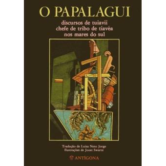 Livro "O Papalagui – Discursos de Tuiavii Chefe de Tribo de Tiavéa nos Mares do Sul.". Fnac