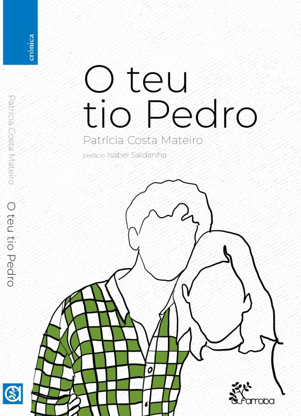 “O Teu Tio Pedro” de Patrícia Costa Mateiro. €11,25
