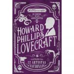 "Os Contos Mais Arrepiantes de Howard Phillips Lovecraft"